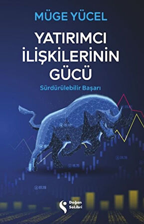 Yatırımcı İlişkilerinin Gücü