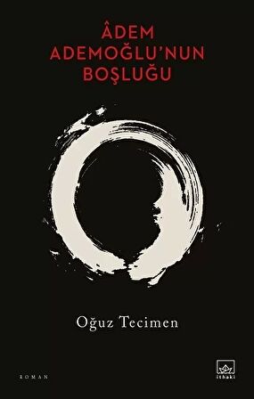 Âdem Ademoğlu’nun Boşluğu