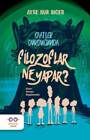 Saatler Durduğunda Filozoflar Ne Yapar ?