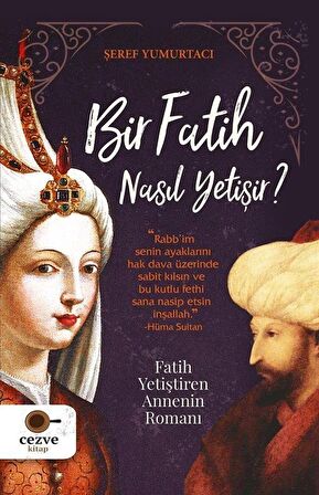 Bir Fatih Nasıl Yetişir ?