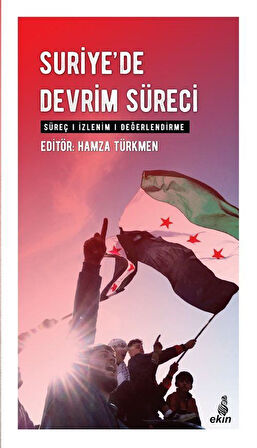 Suriye'de Devrim Süreci / Hamza Türkmen