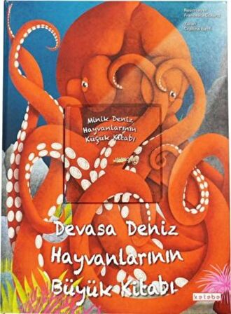 Devasa Deniz Hayvanlarının Büyük Kitabı & Minik Deniz Hayvanlarının Küçük Kitabı