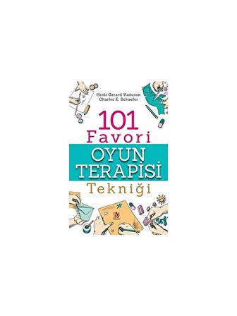 101 Favori Oyun Terapisi Tekniği