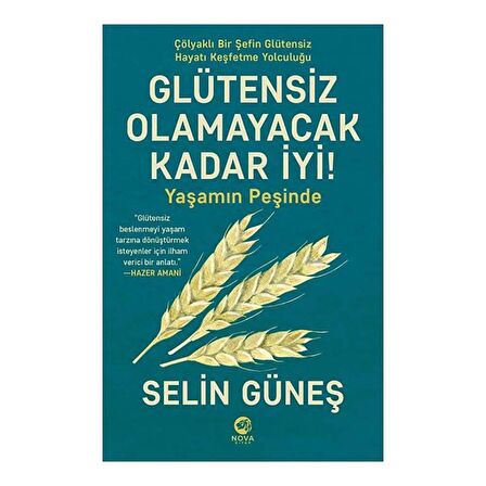 Glütensiz Olamayacak Kadar İyi! - Yaşamın Peşinde