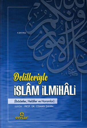 Delilleriyle İslam İlmihali