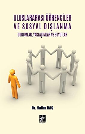 Uluslararası Öğrenciler ve Sosyal Dışlanma Durumlar Yaklaşımlar ve Boyutlar