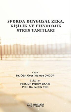 Sporda Duygusal Zeka, Kişilik ve Fizyolojik Stres Yanıtları