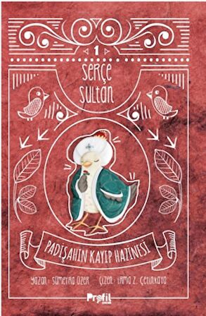 Serçe Sultan 1: Padişahın Kayıp Hazinesi