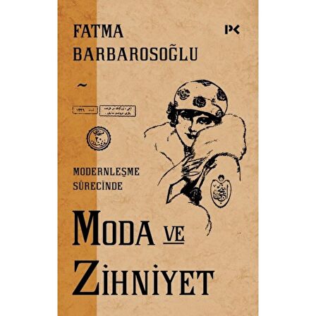 Modernleşme Sürecinde Moda ve Zihniyet