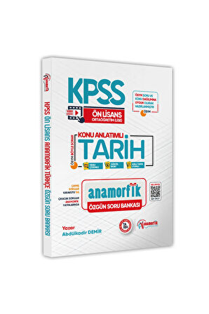 KPSS Ön Lisans-Ortaöğretim Anamorfik Tarih Konu Anlatımlı Özgün Soru Bankası Dijital Çözümlü