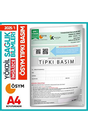 2025/1 YÖKDİL İngilizce SAĞLIK BİLİMLERİ ÖSYM Çıkmış Soru Tıpkı Basım Deneme Kitapçığı TG