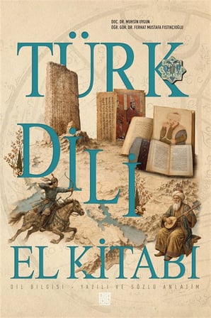 Türk Dili El Kitabı Dil Bilgisi - Yazılı ve Sözlü Anlatım / Muhsin Uygun