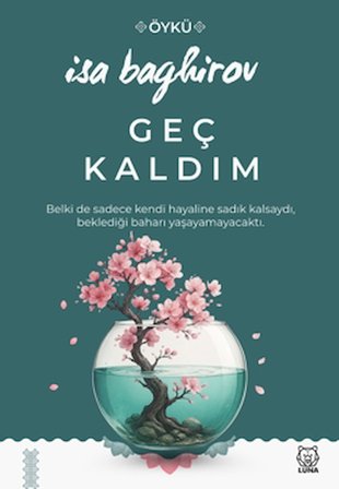 Geç Kaldım