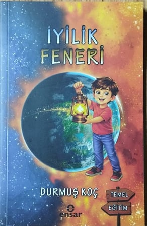 İyilik Feneri / Durmuş Koç