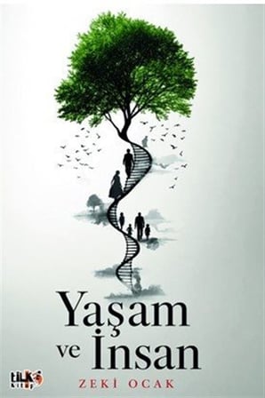 Yaşam ve İnsan / Zeki Ocak