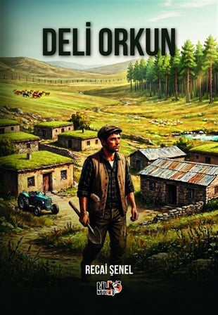 Deli Orkun / Recai Şenel