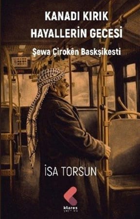 Kanadı Kırık Hayallerin Gecesi / İsa Torsun