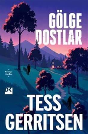Gölge Dostlar / Tess Gerritsen