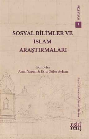 Sosyal Bilimler ve İslam Araştırmaları / Asım Yapıcı