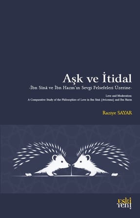 Aşk ve İtidal / Raziye Sayar