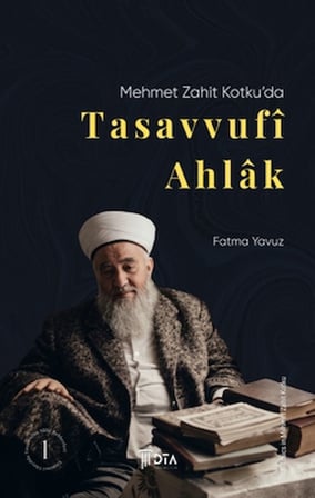 Mehmet Zahit Kotku'da Tasavvufi Ahlak