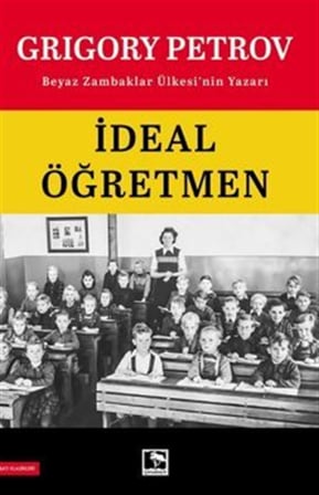 İdeal Öğretmen / Grigory Petrov