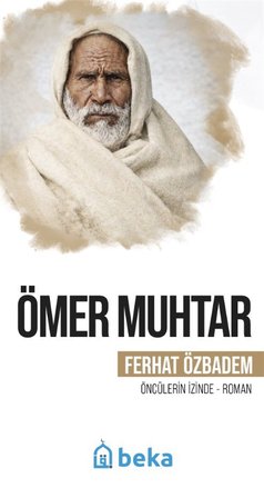 Ömer Muhtar / Ferhat Özbadem