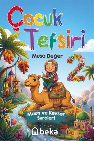 Çocuk Tefsiri 2 / Musa Değer