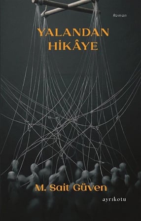 Yalandan Hikaye / M. Sait Güven