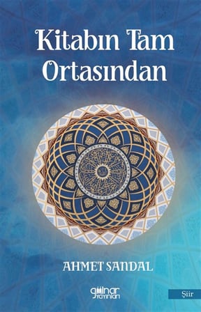 Kitabın Tam Ortasından / Ahmet Sandal