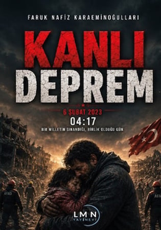 Kanlı Deprem - 6 Şubat 2023-04:17