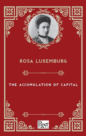 The Accumulation of Capital