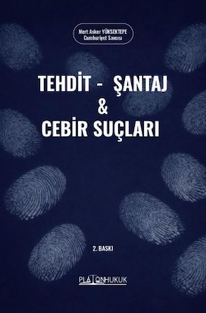 Tehdit, Şantaj ve Cebir Suçları