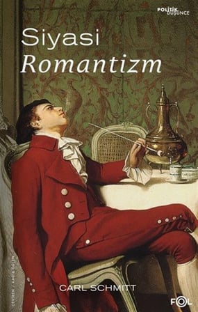 Siyasi Romantizm / Carl Schmitt