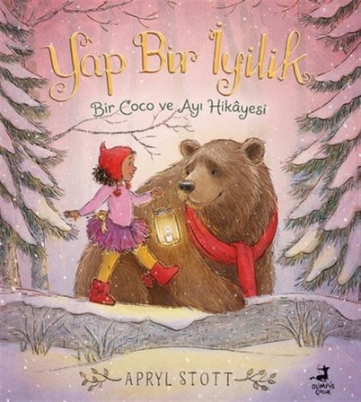 Yap Bir İyilik / Bir Coco ve Ayı Hikayesi / Apryl Stott