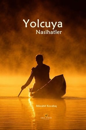 Yolcuya Nasihatler