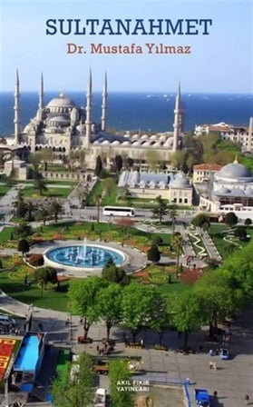 Sultanahmet / Dr. Mustafa Yılmaz