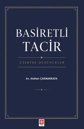 Basiretli Tacir Üzerine Düşünceler