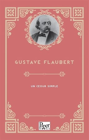Un cœur simple / Gustave Flaubert