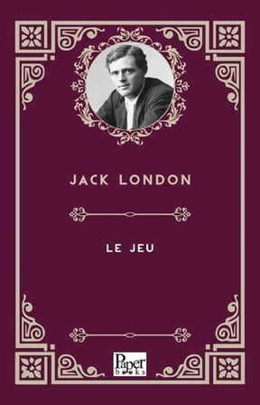 Le jeu / Jack London