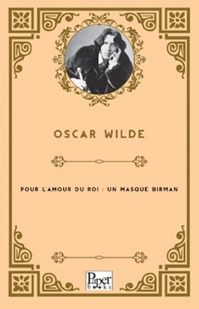 Pour L'amour Du Roi : Un Masque Birman