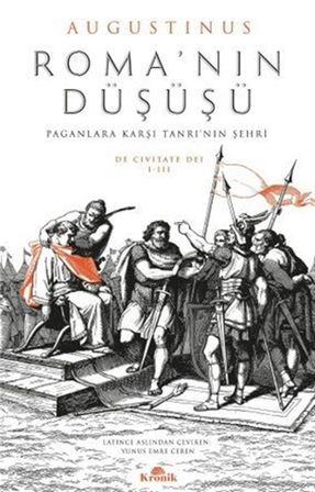 Roma'nın Düşüşü & Paganlara Karşı Tanrı'nın Şehri / Augustinus