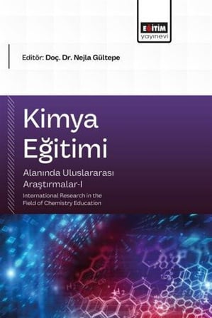 Kimya Eğitimi Alanında Uluslararası Araştırmalar 1 / Kolektif