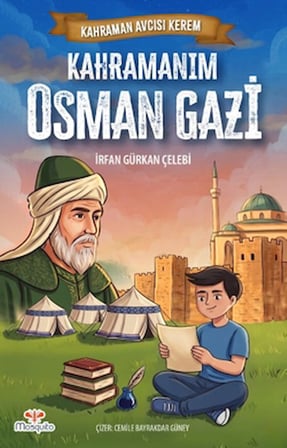 Kahraman Avcısı Kerem – Kahramanım Osman Gazi