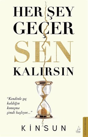 Her Şey Geçer Sen Kalırsın / Kinsun