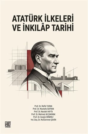 Atatürk İlkeleri ve İnkılap Tarihi / Prof. Dr. Refik Turan