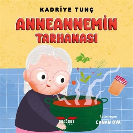 Anneannemin Tarhanası / Kadriye Tunç