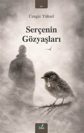 Serçenin Gözyaşları / Cengiz Yüksel