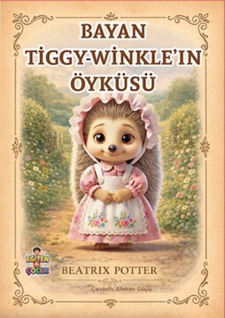 Bayan Tiggy - Winkle’ın Öyküsü