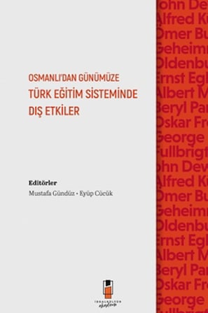 Osmanlı'dan Günümüze Türk Eğitim Sisteminde Dış Etkiler